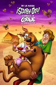 de la nada scooby-doo conoce a coraje el perro cobarde